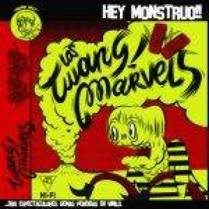Los Twang! Marvels 'Hey Monstruo' + 'Virgines Del Sol' 7"